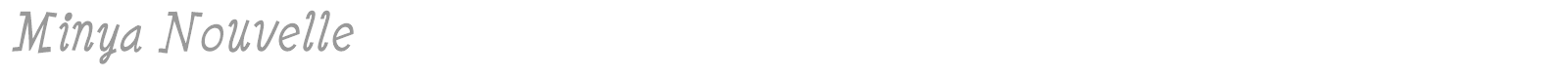 Minya Nouvelle font preview